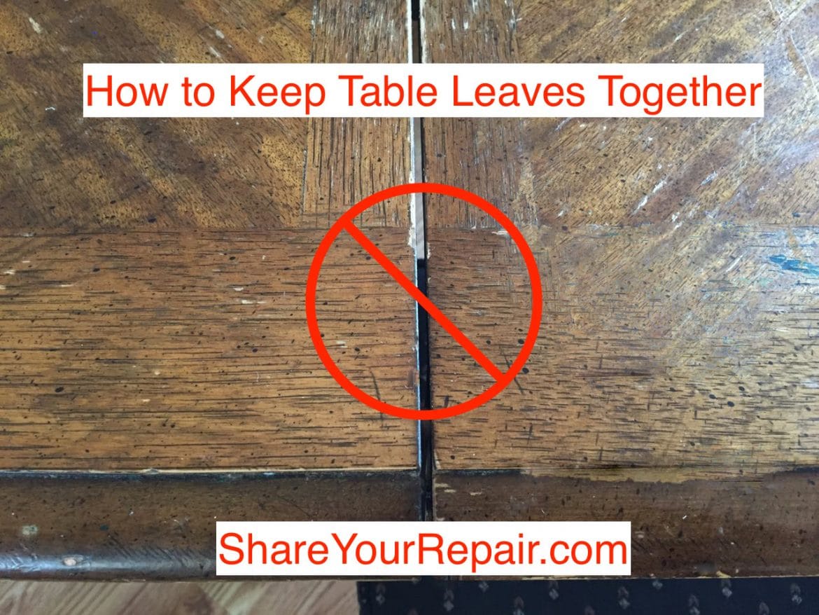 how-to-keep-table-leaves-together-share-your-repair